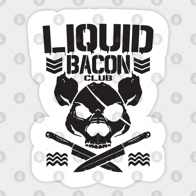 Liquid Bacon Club Sticker by DA42